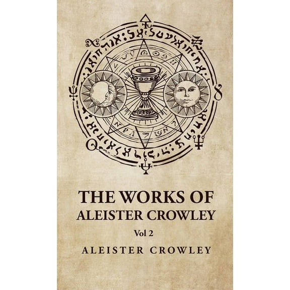 The Works of Aleister Crowley Vol 2 (Hardcover)