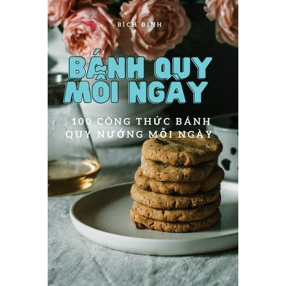 Bánh Quy MỖi Ngày, (Paperback)