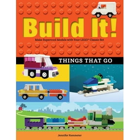 Build It! Build It! Things That Go: Make Supercool Models with Your Favorite Lego(r) Parts, Book 7, (Paperback)