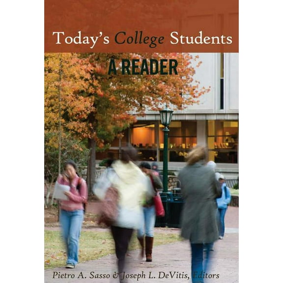 Adolescent Cultures, School, and Society Today's College Students: A Reader, Book 57, (Paperback)