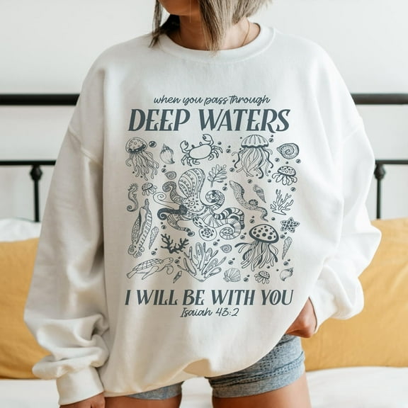 Isaiah 43:2 Christian Sweatshirt – “Deep Waters” Inspirational Pullover with Ocean Waves & Sea Life Graphic