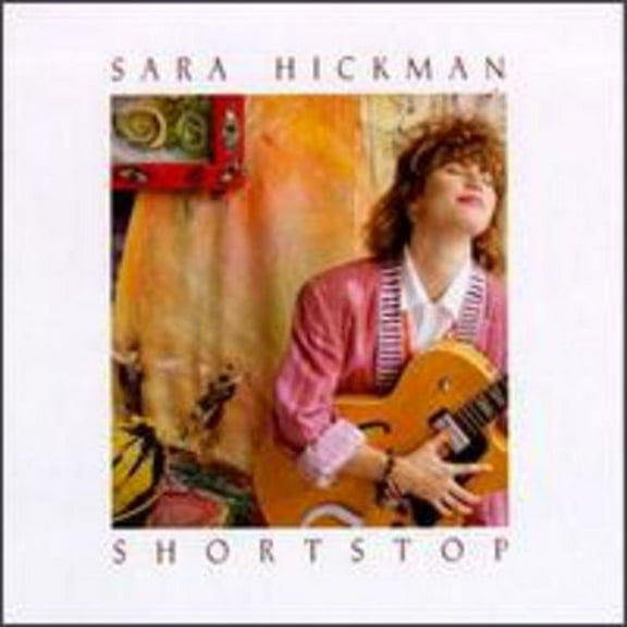 Sara Hickman - Shortstop - Music & Performance - CD