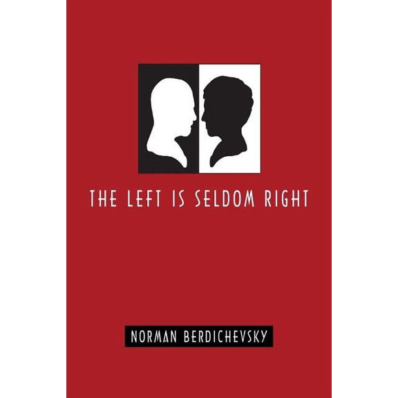 The Left Is Seldom Right, (Paperback)