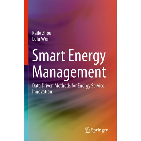 Smart Energy Management: Data Driven Methods for Energy Service Innovation, (Paperback)