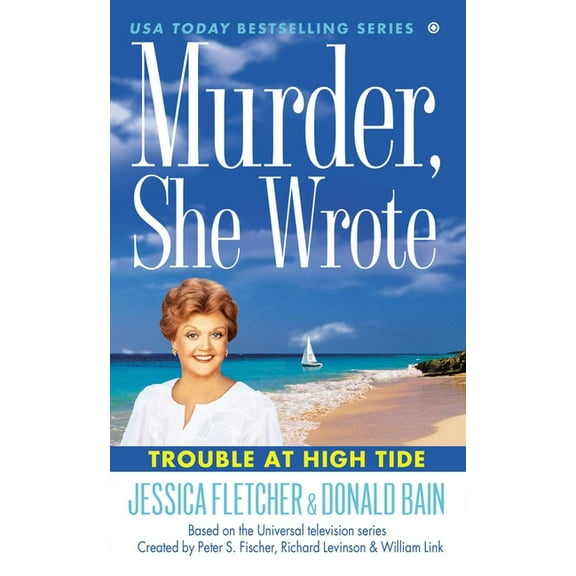 Murder, She Wrote Murder, She Wrote: Trouble at High Tide, (Paperback)