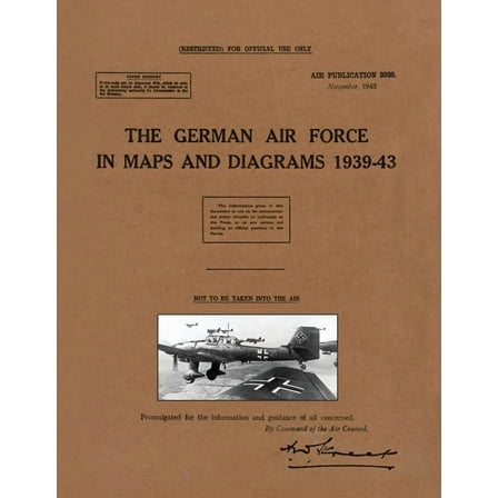 The German Air Force in Maps and Diagrams 1939-43 (Paperback)
