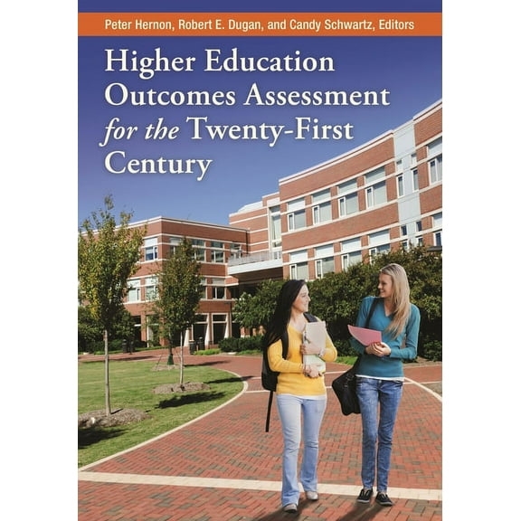 Higher Education Outcomes Assessment for the Twenty-first Century, (Paperback)