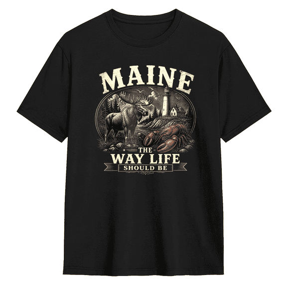 Maine The Way Life Should Be Vintage Graphic Tee for Men and Women, Witty Road Trip Cotton Short Sleeves T-Shirt