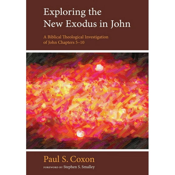 Exploring the New Exodus in John (Paperback)