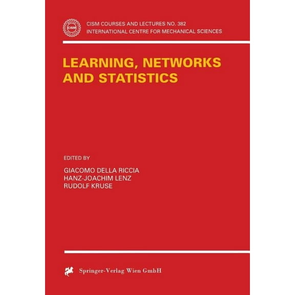 CISM International Centre for Mechanical Learning, Networks and Statistics, Book 382, (Paperback)