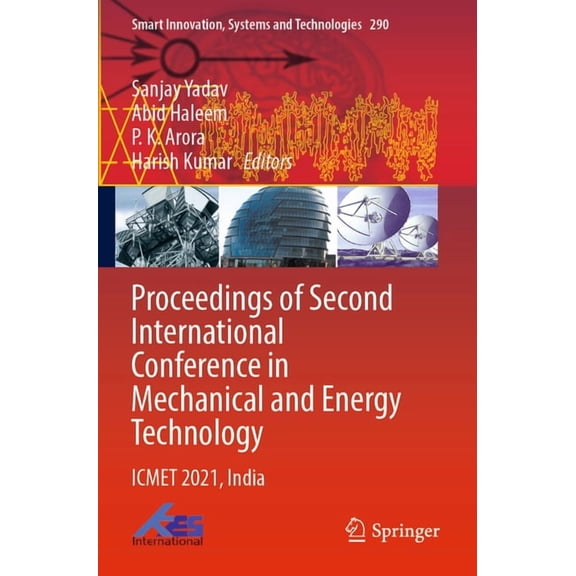 Smart Innovation, Systems and Technologi Proceedings of Second International Conference in Mechanical and Energy Technology: Icmet 2021, India, Book 290, (Paperback)