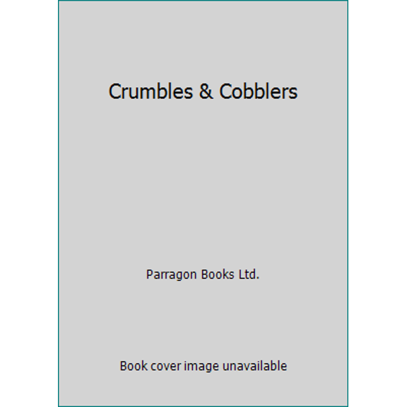 Pre-Owned Crumbles & Cobblers (Hardcover) 1407549820 9781407549828