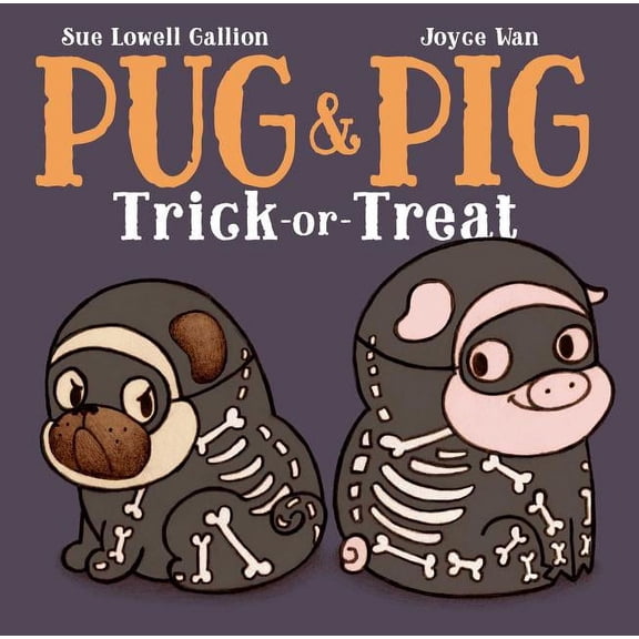 Pug & Pig Trick-Or-Treat (Hardcover)