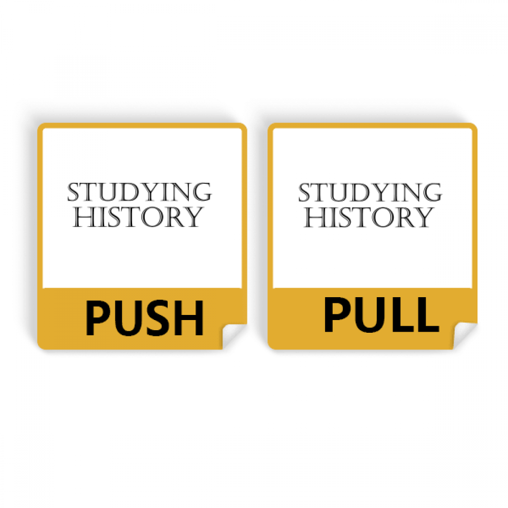 Short Phrase Studying History Push Pull Door Sign Vinyl Stickers Shop