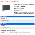 thumbnail image 2 of A/C Condenser - Compatible with 2011 - 2015 BMW 535i xDrive 2012 2013 2014, 2 of 2