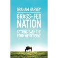 thumbnail image 1 of Pre-Owned Grass-Fed Nation: Getting Back the Food We Deserve (Paperback) 178578076X 9781785780769, 1 of 2