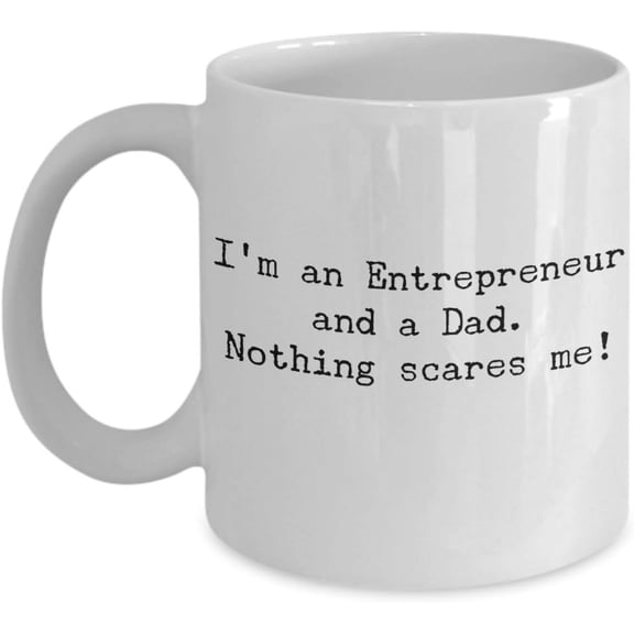 Funny Entrepreneur Dad Coffee Mug – Best Businessman Daddy – Cool Father's Day Birthday Christmas Idea for Boss Manager Entrepreneurial Father Papa Men – Novelty 11oz White Ceramic Tea Cup
