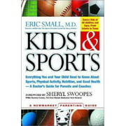 Angle View: Kids and Sports: Everything You and Your Child Need to Know About Sports, Physical Activity, and Good Health: A Doctor's Guide for Parents (Newmarket Parenting Guide), Used [Hardcover]