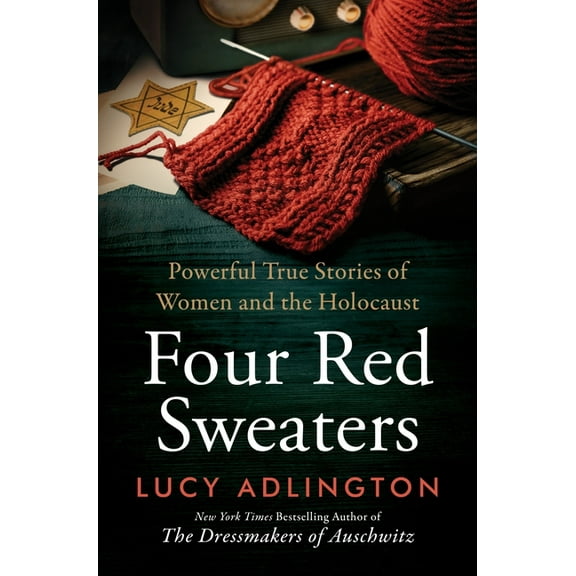 Four Red Sweaters: Powerful True Stories of Women and the Holocaust, (Hardcover)