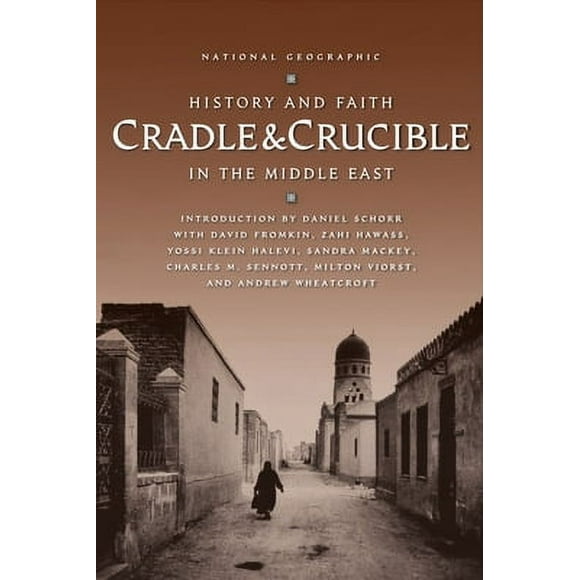 Pre-Owned Cradle & Crucible: History and Faith in the Middle East (Paperback) 0792265971 9780792265979