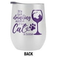 thumbnail image 2 of It's Not Drinking Alone if The Cat is Home 12 oz Stemless Tumbler, Stainless Steel Travel Cup|Lake Tumbler|Insulated with Leak Resistant Slide-Lock Lid, White, 2 of 7