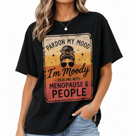 【New Arrival】Women's Funny Menopause Graphic T Shirt Black Short Sleeve Crew Neck Moody Quote Casual Tee