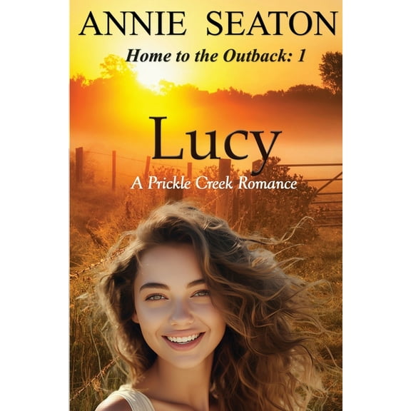 Lucy: A Prickle Creek Romance, (Paperback)