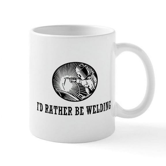 CafePress - I'd Rather Be Welding Mug - 11 oz Ceramic Mug - Novelty Coffee Tea Cup