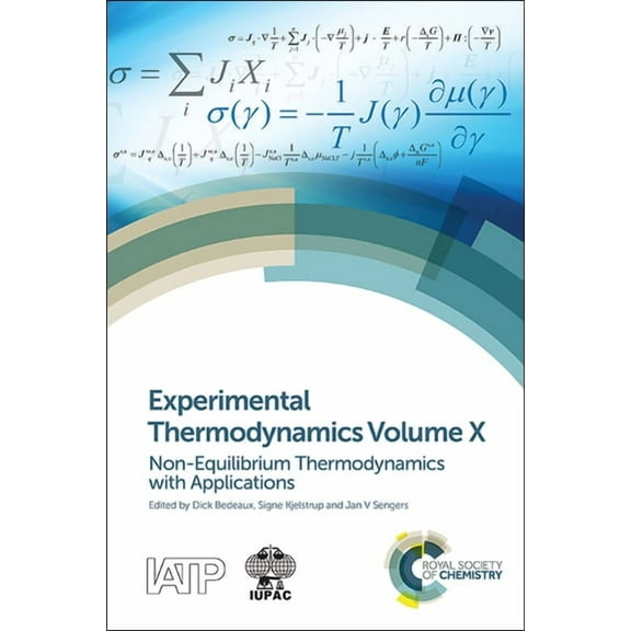 Experimental Thermodynamics Volume X: Non-Equilibrium Thermodynamics with Applications, (Hardcover)
