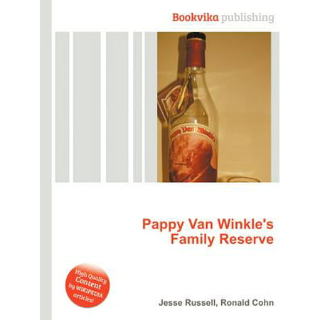 Pappy Van Winkle's Family Reserve (Best Pappy Van Winkle)