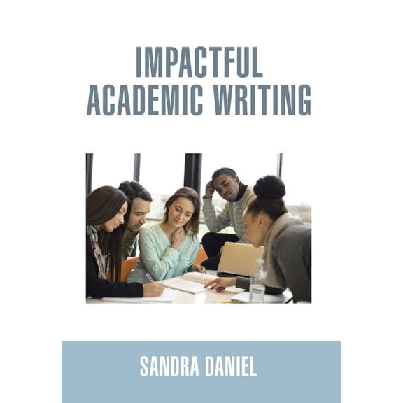 Impactful Academic Writing (Hardcover)