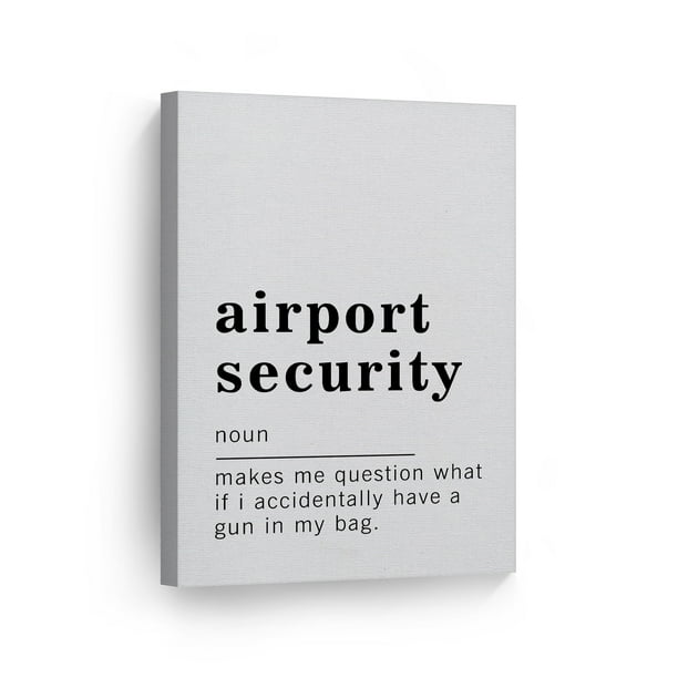 Smile Art Design Funny Noun Dictionary Definition of Airport Security Canvas Print Inspirational Quote Sign Living Room Bedroom Bathroom Wall Decor Wall Art Home Decor Ready to Hang Made in USA 12x8 - Smile Art Design Funny Noun Dictionary Definition of Airport Security Canvas Print Inspirational Quote Sign Living Room Bedroom Bathroom Wall Decor Wall Art Home Decor Ready to Hang Made in USA 12x8 -