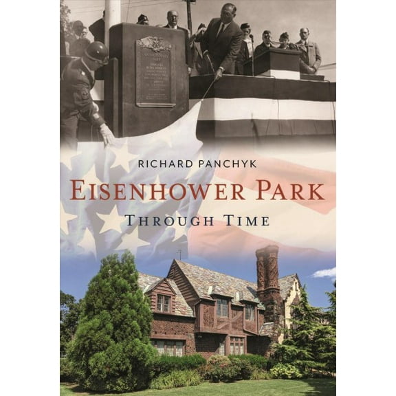 Eisenhower Park Through Time
