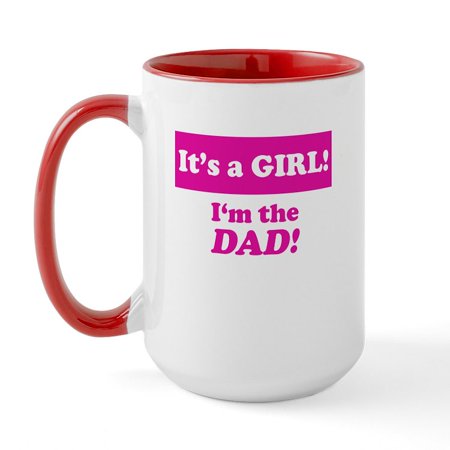 

CafePress - It s A Girl! I m The Dad Large Mug - 15 oz Ceramic Large Mug