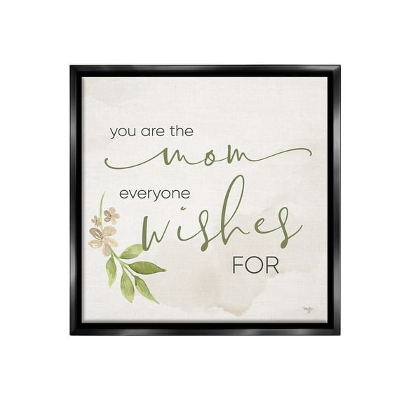 Stupell Industries Mom Everyone Wishes For Botanical & Floral Painting Black Floater Framed Canvas Art Print Wall Art, 18 x 18