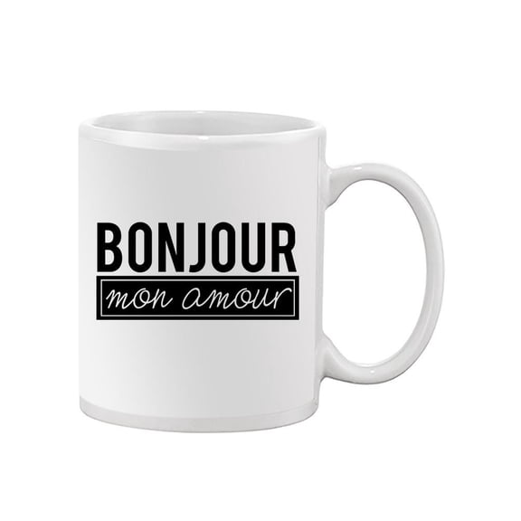 Bonjour Mon Amour! Mug Unisex's -Image by Shutterstock