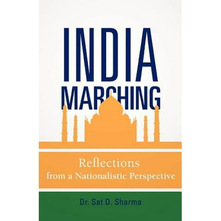 India marching reflections from a nationalistic perspective english edition
