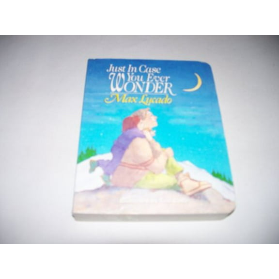 Pre-Owned Just In Case You Ever Wonder (Board book) 0849975093