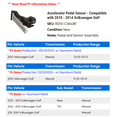 thumbnail image 2 of Accelerator Pedal Sensor - Compatible with 2010 - 2014 Volkswagen Golf 2011 2012 2013, 2 of 2