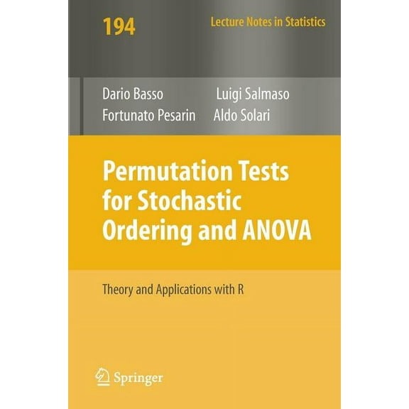 Lecture Notes in Statistics Permutation Tests for Stochastic Ordering and ANOVA: Theory and Applications with R, Book 194, (Paperback)