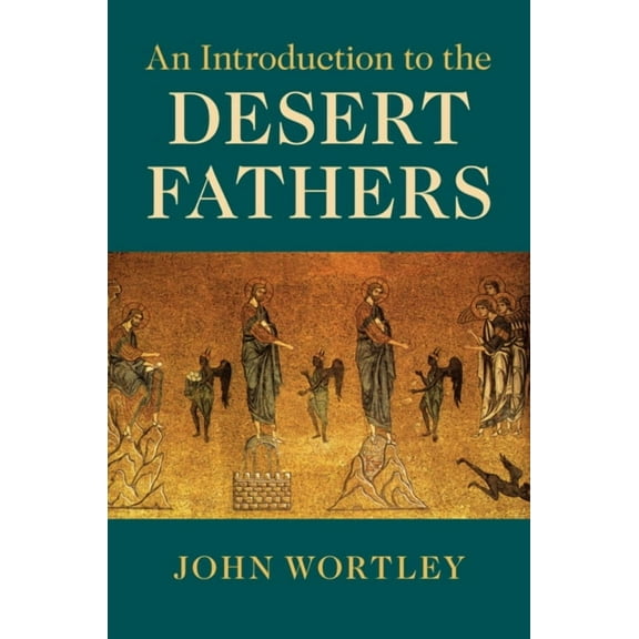 An Introduction to the Desert Fathers, (Hardcover)