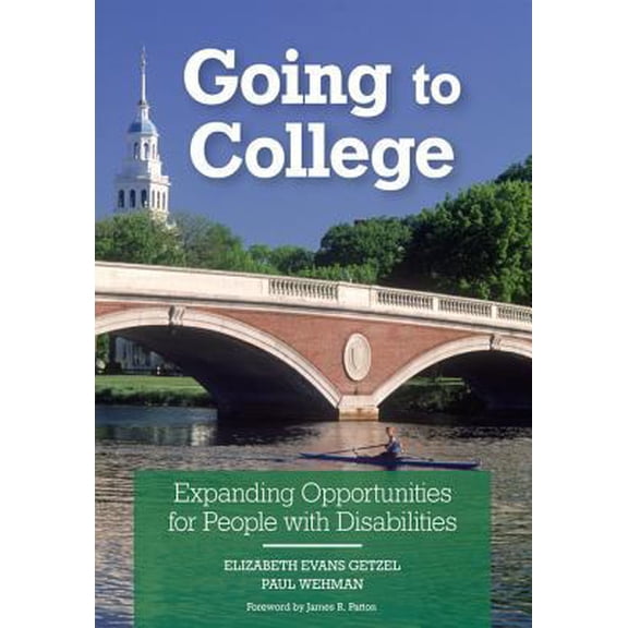 Pre-Owned Going To College: Expanding Opportunities For People With Disabilities (Paperback) 155766742X 9781557667427