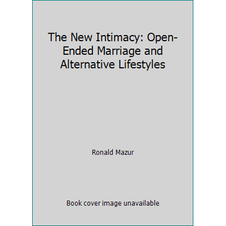 The New Intimacy: Open-Ended Marriage and Alternative Lifestyles (Paperback) 0807027677 9780807027677