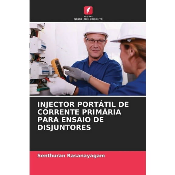 Injector Portátil de Corrente Primária Para Ensaio de Disjuntores, (Paperback)