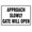 Warning Sign 6, variant on Approach Slowly Gate Will Open Warning Metal Sign 12 x 8 Inches - Gate Security Sign, Indoor Outdoor Home, Business, Road, Yard, Garage, Street Wall Safety Caution Decor