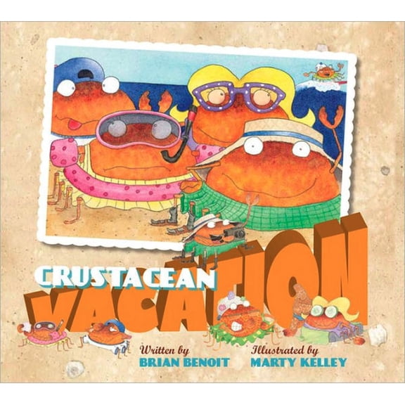 Pre-Owned Crustacean Vacation (Hardcover) 193403195X 9781934031957