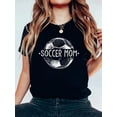 thumbnail image 1 of Soccer Mom Family Matching Team Player Gifts Soccer Mama T-Shirt, 1 of 4