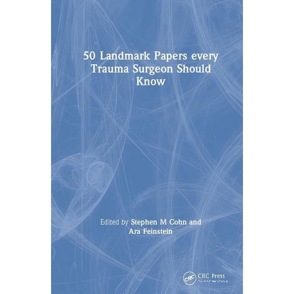 50 Landmark Papers 50 Landmark Papers every Trauma Surgeon Should Know, (Hardcover)