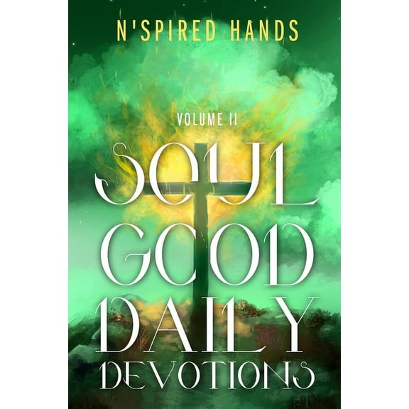 Soul Good Daily Devotions : Volume II (Paperback)