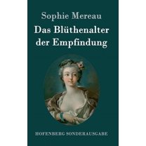 Das Blüthenalter der Empfindung (Hardcover)